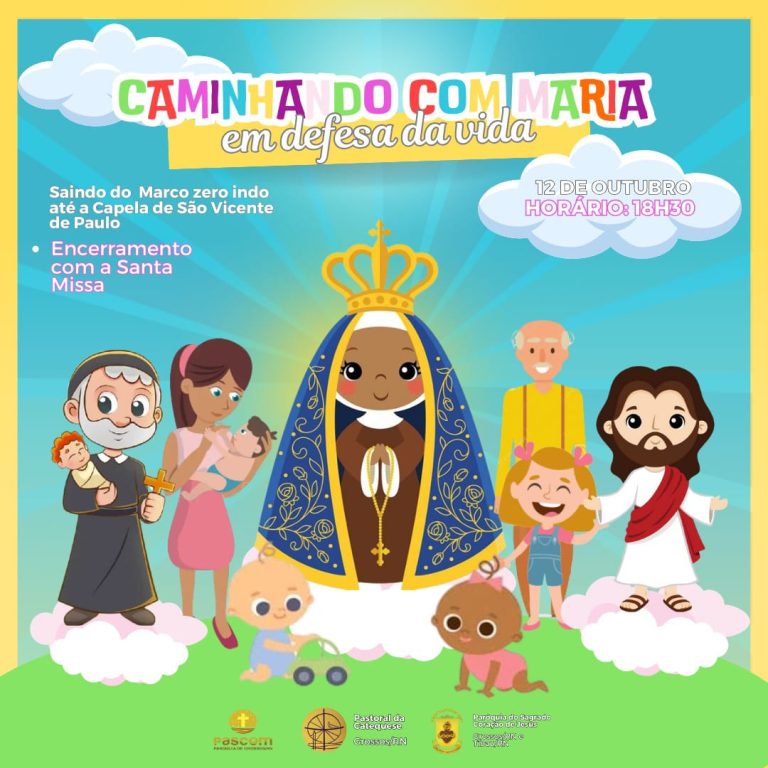 A Paróquia do Sagrado Coração de Jesus, através da Pastoral da Catequese, em comunhão com aDiocese de Santa Luzia convida atodos para participar daCaminhada com Maria em defesa da Vida.