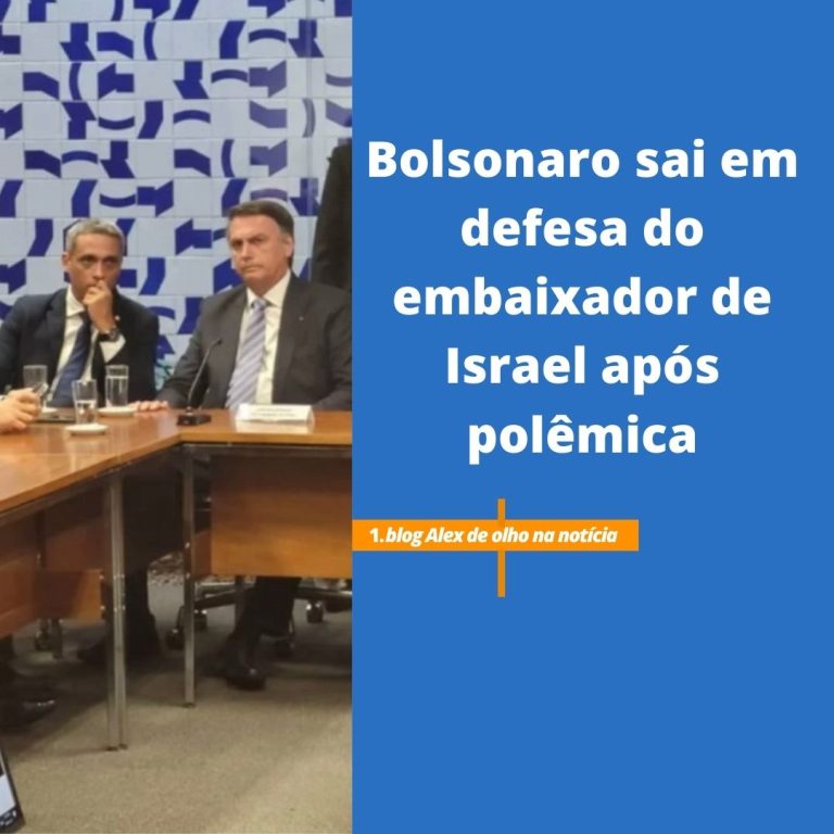 Bolsonaro sai em defesa do embaixador de Israel após polêmica