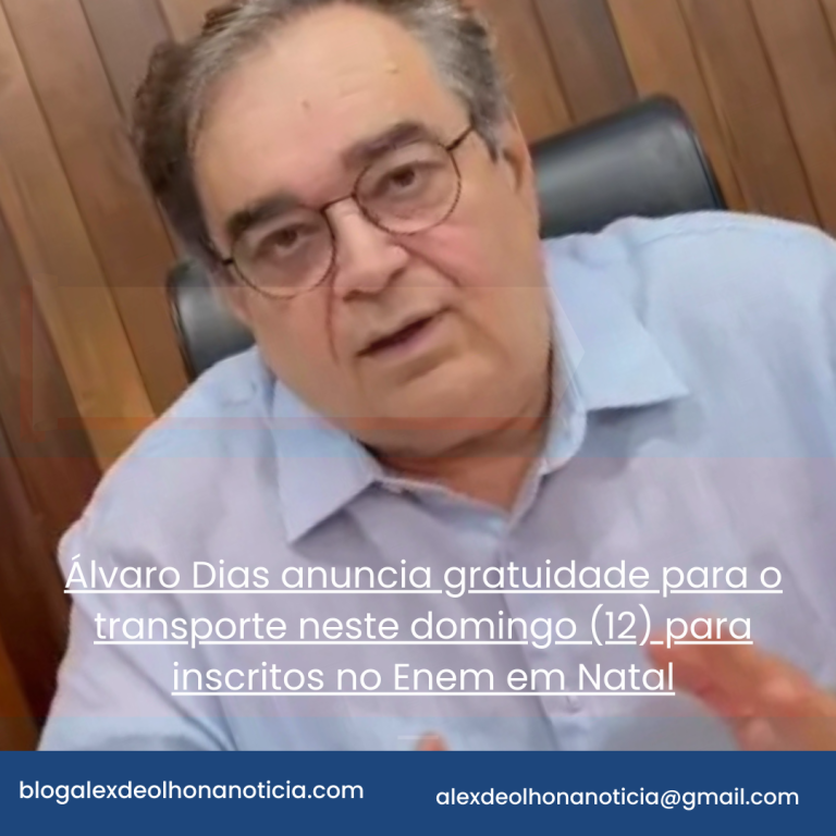 Álvaro Dias anuncia gratuidade para o transporte neste domingo (12) para inscritos no Enem em Natal